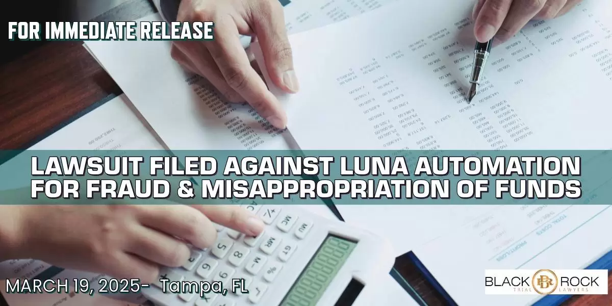 Lawsuit Filed Against Luna Automation for Fraud and Misappropriation of Funds