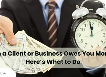 When a Client or Business Owes You Money — Here’s What to Do