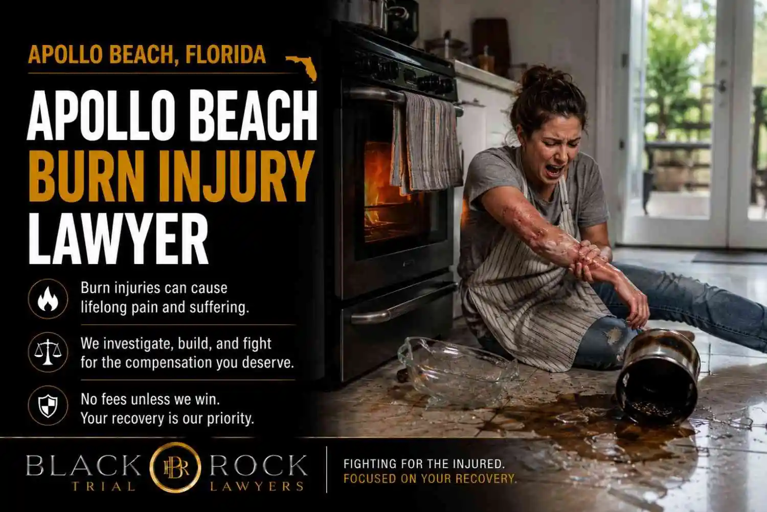 Apollo Beach Burn Injury Lawyer from Black Rock Trial Lawyers addresses a severe kitchen burn, with injury support messaging and recovery-focused advocacy.