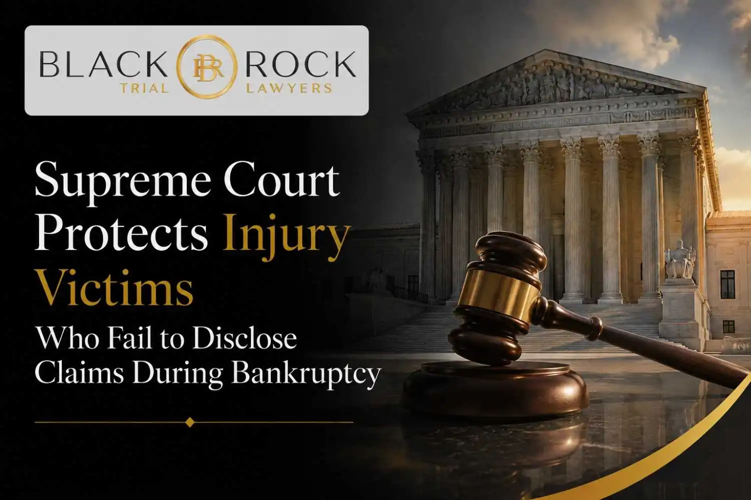 Supreme Court Protects Injury Victims Who Fail to Disclose Claims During Bankruptcy