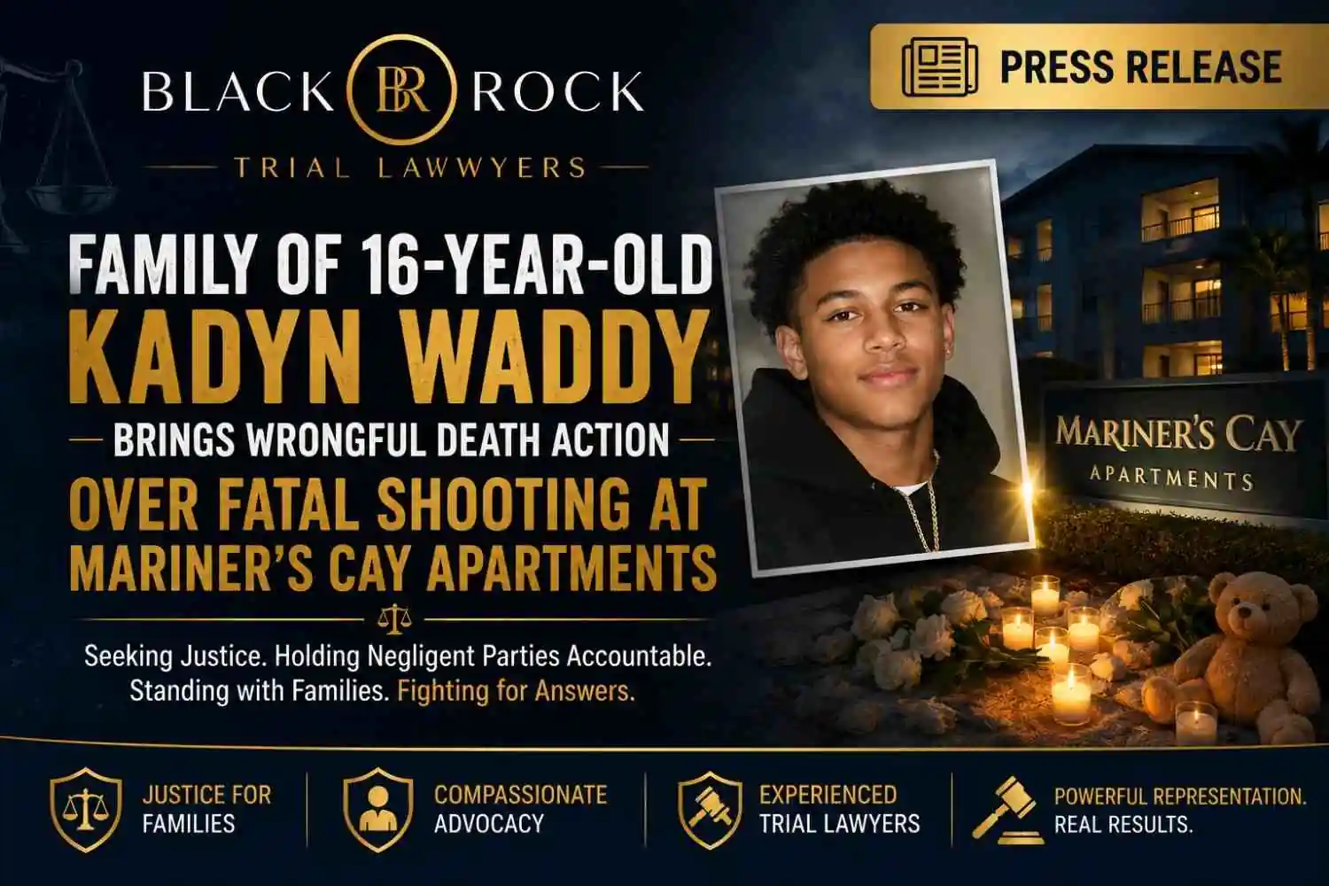 FAMILY OF 16-YEAR-OLD KADYN WADDY BRINGS WRONGFUL DEATH ACTION OVER FATAL SHOOTING AT MARINER'S CAY APARTMENTS